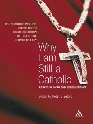 cover image of Why I Am Still a Catholic
